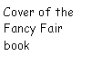 Text Box: Cover of the Fancy Fair book